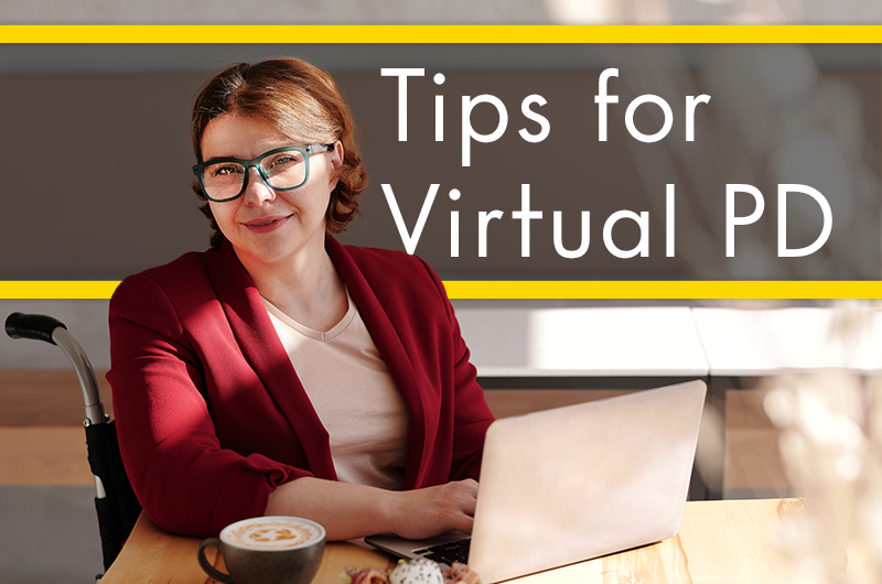 5 Tips for Virtual Professional Development